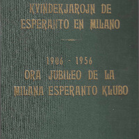 Kvindekjarojn  de esperanto en Milano: 1906-1956, ora jubileo  de la Milana Esperanto -Klubo