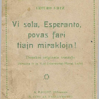 Vi sola, Esperanto, povas fari  tiajn miraklojn