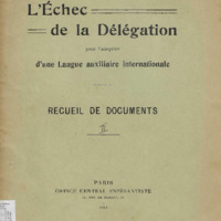 Echec de la Délégation pour l'adoption  d'une Langue auxiliaire international: Recueil de documents
