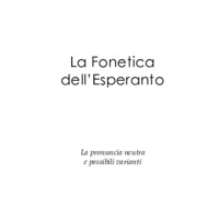 La Fonetica dell'Esperanto. La pronuncia neutra e possibili varianti